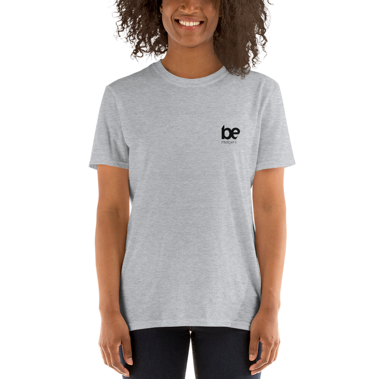 Be Intelligent T-Shirt 1